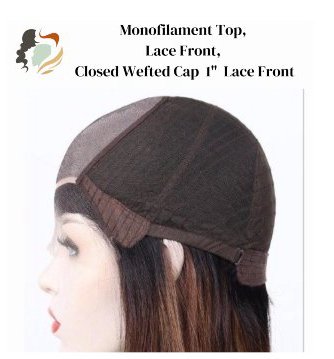 Monofilament Top, Lace Front, Closed Wefted Cap 1" Lace Front wig cap construction